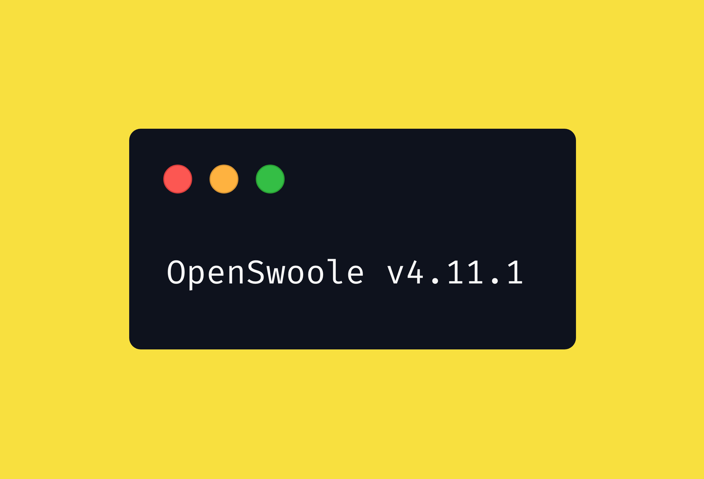 Open Swoole 4.11.1 released with multiple bug fixes