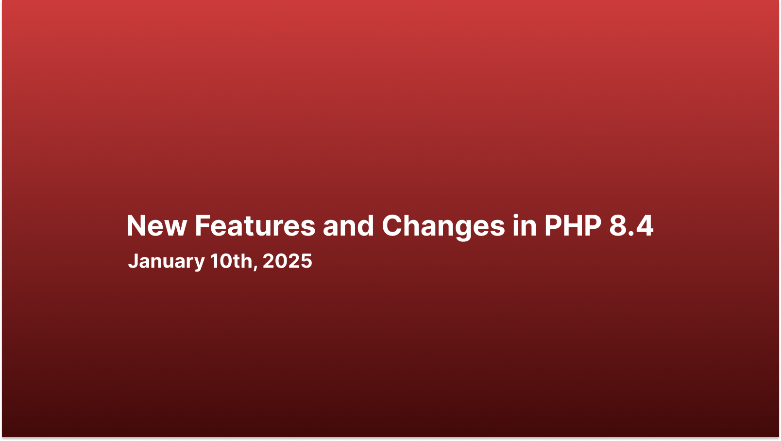 Exploring New Features and Changes in PHP 8.4